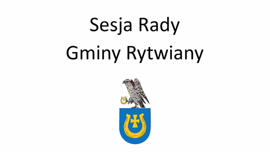 LV sesja Rady Gminy Rytwiany - 28.06.2022 r.