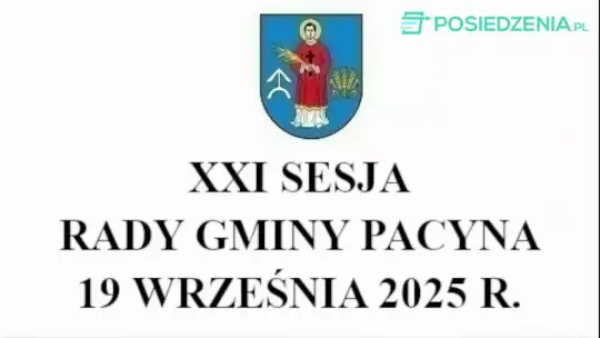 XXI sesja Rady Gminy Pacyna z 19.09.2025 r.